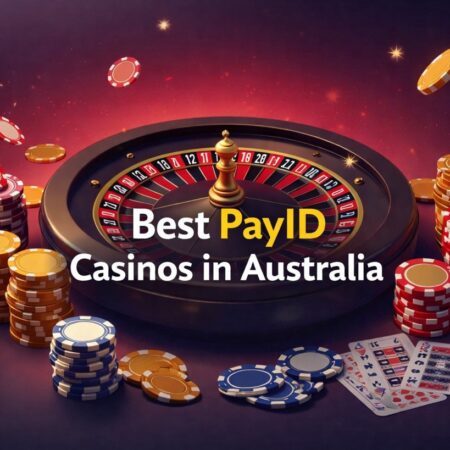 Best PayID Casinos in Australia