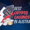 Online Crypto Casinos in Australia